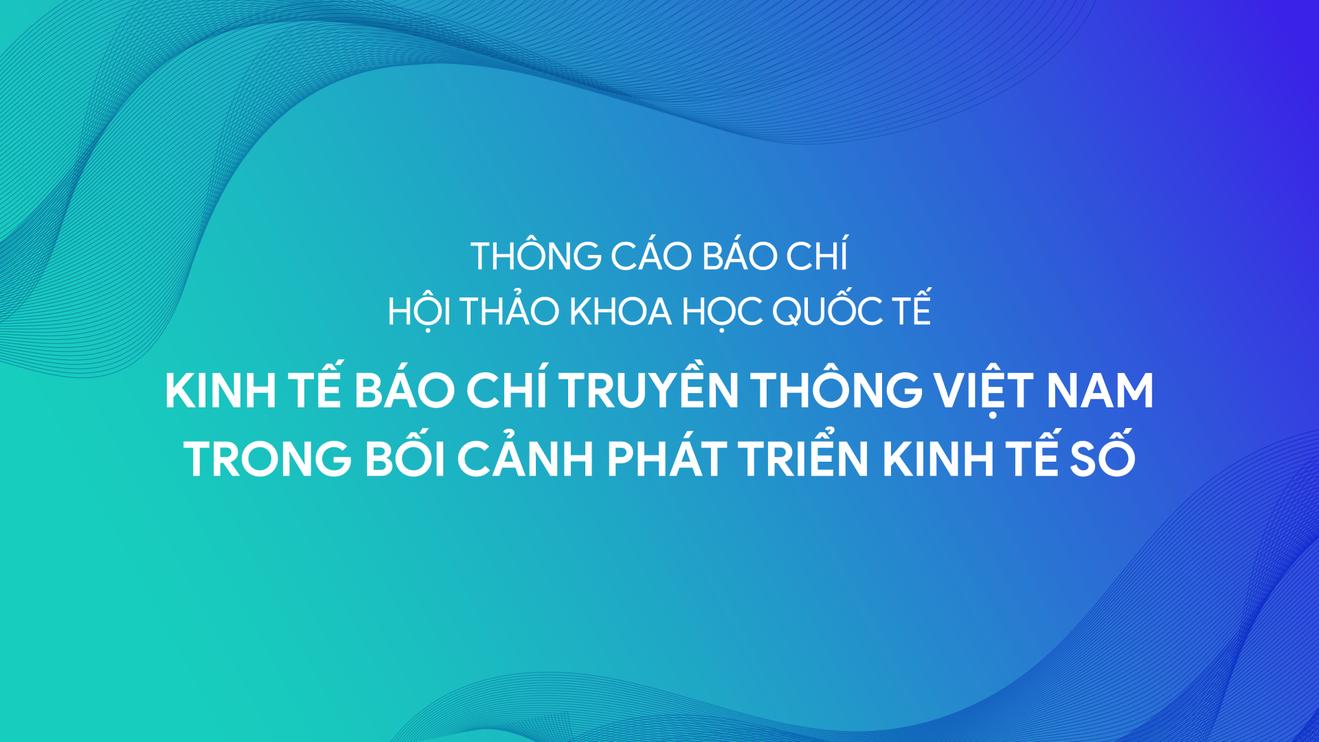 Kinh tế báo chí truyền thông Việt Nam trong bối cảnh phát triển kinh tế số