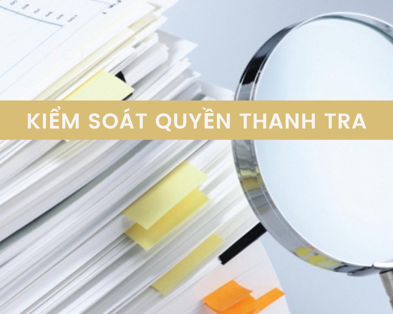Kiểm soát quyền thanh tra: Yêu cầu tất yếu để bảo đảm kỷ luật, kỷ cương hành pháp