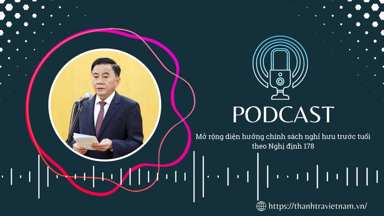 Mở rộng diện hưởng chính sách nghỉ hưu trước tuổi theo Nghị định 178