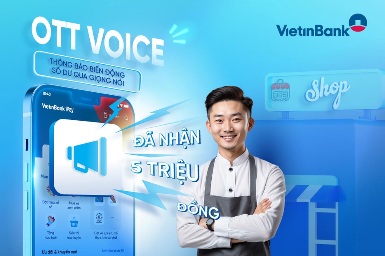 VietinBank iPay Mobile chính thức ra mắt tính năng OTT Voice 