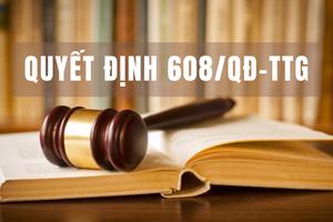 Quyết định 608/QĐ-TTg: Tháo gỡ “điểm nghẽn” thể chế, thúc đẩy phát triển kinh tế - xã hội